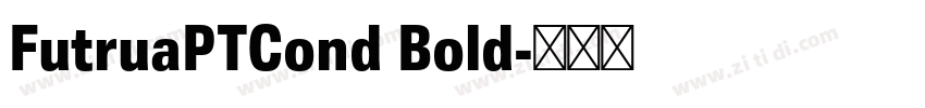 FutruaPTCond Bold字体转换
